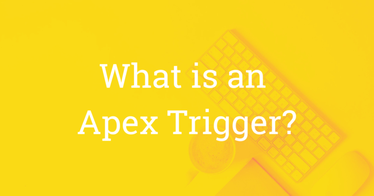 What is an Apex Trigger (yellow)