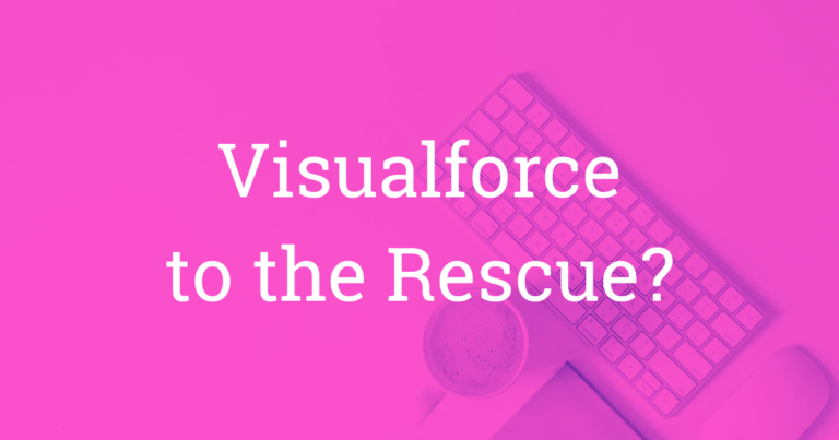 Visualforce to the Rescue Salesforce Blog Post NH